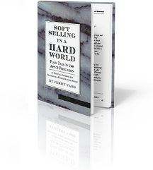 Soft Selling in a Hard World by Jerry Vass